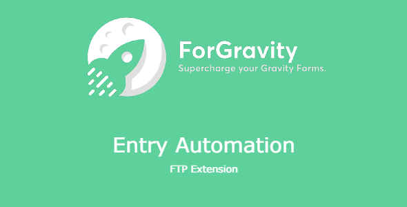 ForGravity – Entry Automation FTP Extension