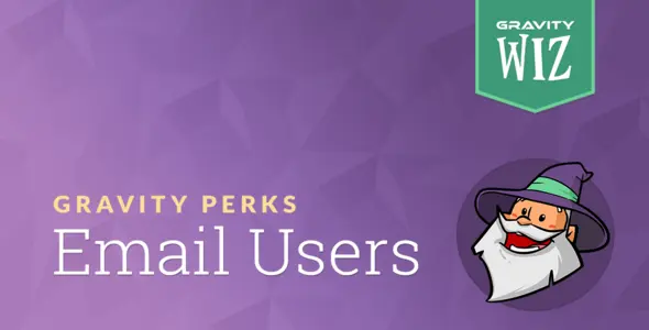 Gravity Perks – Gravity Forms Email Users