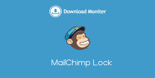 MailChimp Lock - Download Monitor