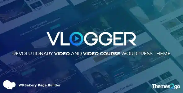 Vlogger: Professional Video & Tutorials WordPress Theme $49.00 $4.49