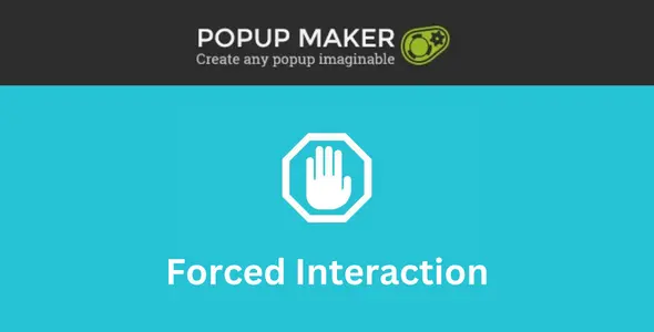 Popup Maker – Forced Interaction